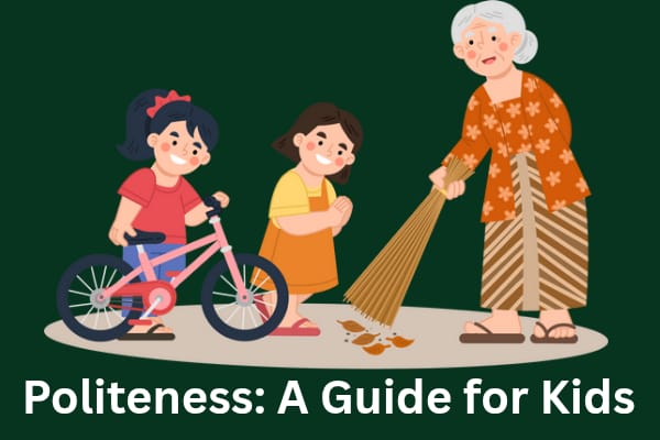 Politeness—A Guide for Kids