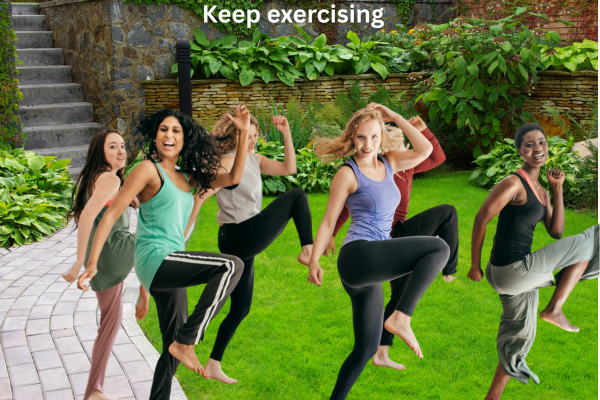 Keep exercising