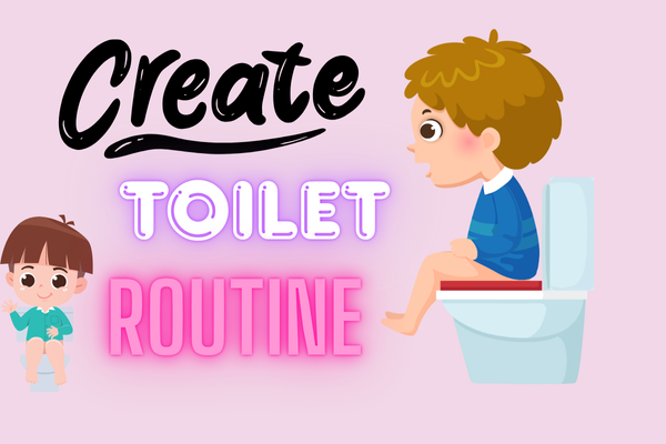 Create a toilet routine
