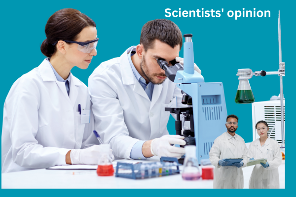 Scientists' opinion
