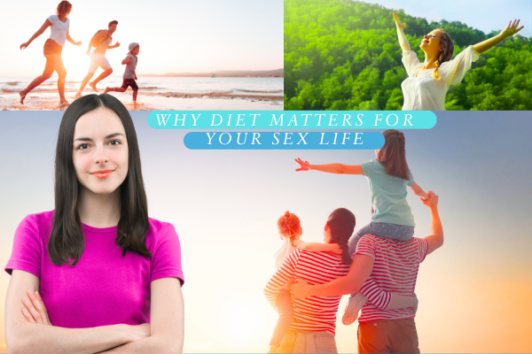 Why Diet Matters for Your Sex Life